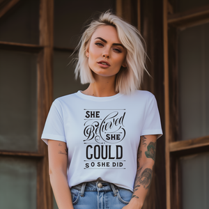 She Believed She Could Women's Graphic Tee