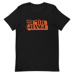 Be the Change Women's Graphic Tee