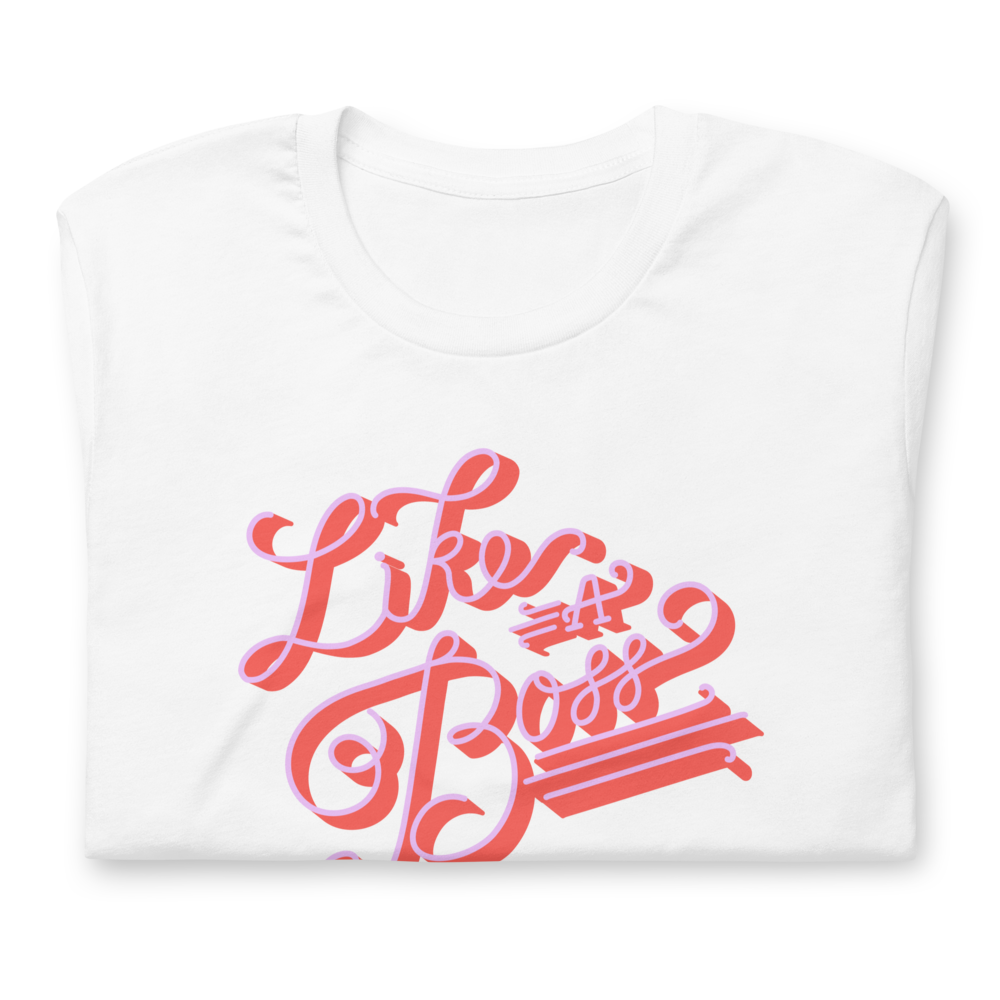 Like a Boss Women's Graphic Tee - White