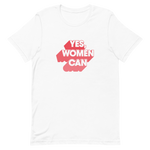 Yes, Women Can Graphic Tee