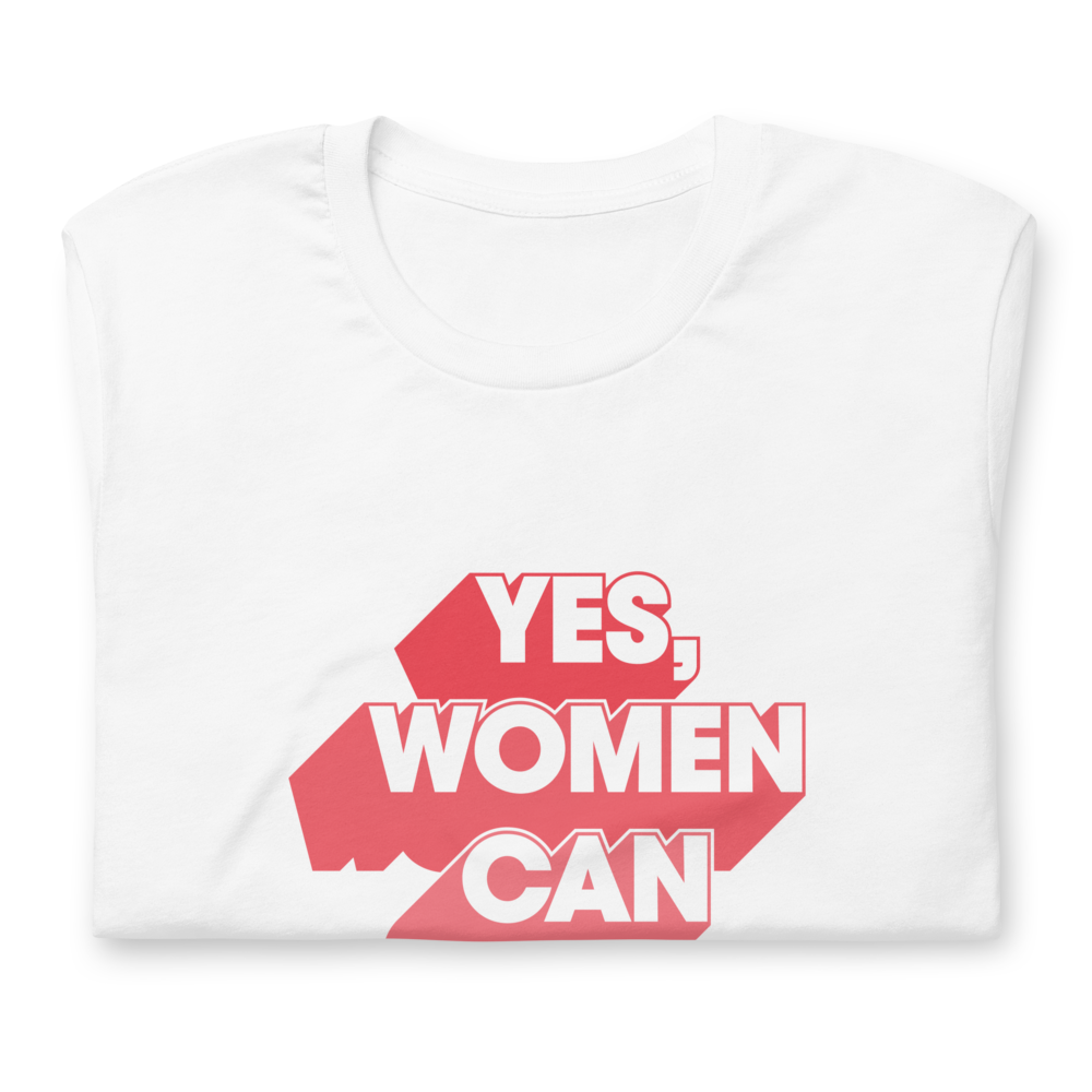 Yes, Women Can Graphic Tee