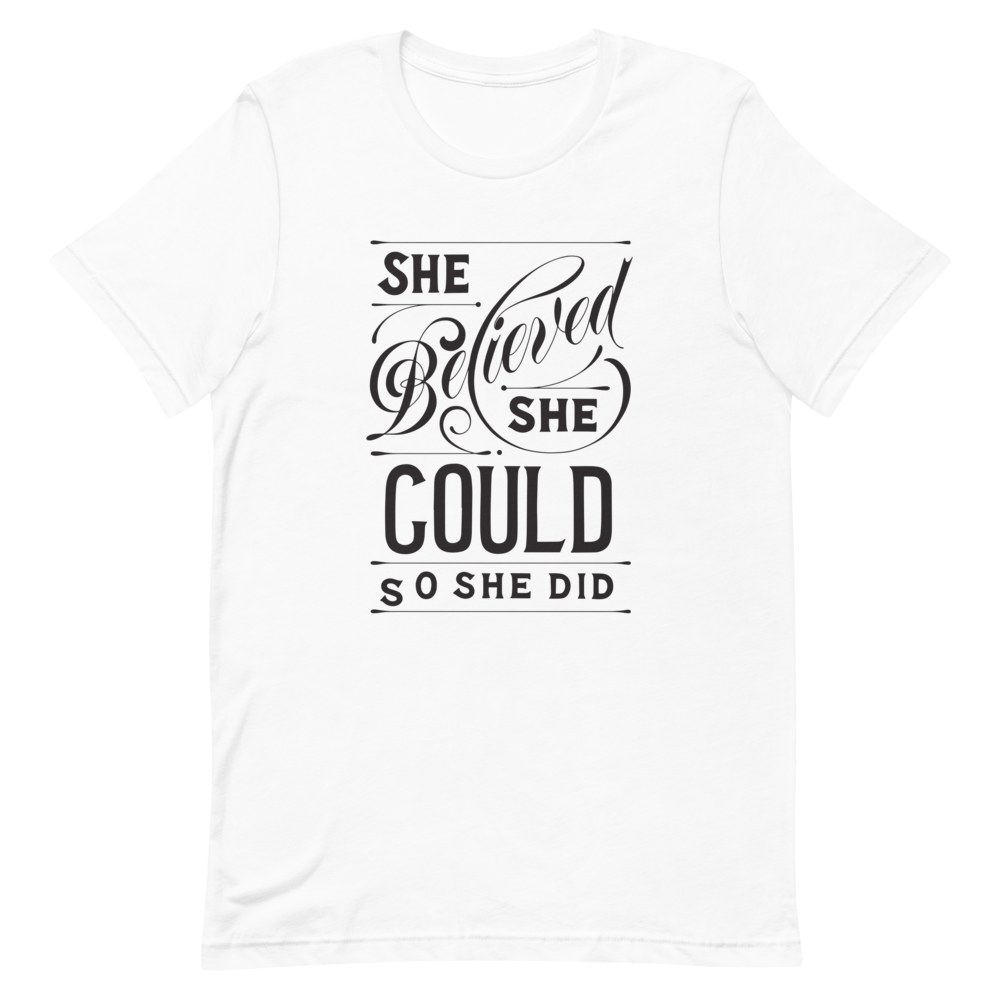 She Believed She Could Women's Graphic Tee