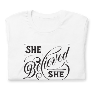 She Believed She Could Women's Graphic Tee