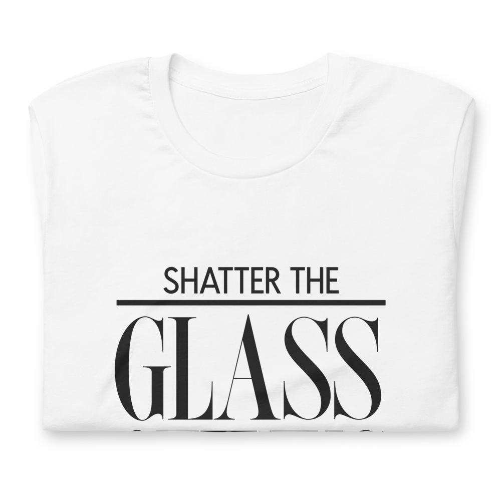 Shatter the Glass Ceiling Women's Graphic Tee