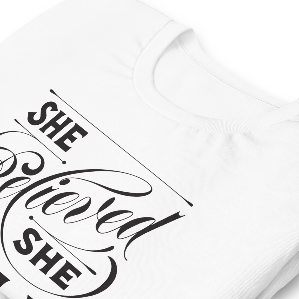 She Believed She Could Women's Graphic Tee